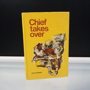 Chief Takes Over by Helen Rushmore Vintage 1956 Hardcover Weekly Reader Club